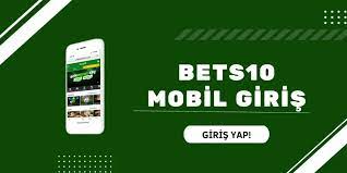 Bets10 Mobil Giriş